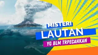 Misteri Lautan yang Masih Belum Terpecahkan Sampai Sekarang