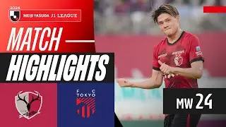 Antlers Protect Their Home Turf! | Kashima Antlers 2-1 FC Tokyo | 2024 J1 LEAGUE HIGHLIGHTS | MW 24