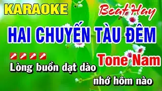 Karaoke Hai Chuyến Tàu Đêm (Beat Hay) Tone Nam Nhạc Sống | Hoài Phong