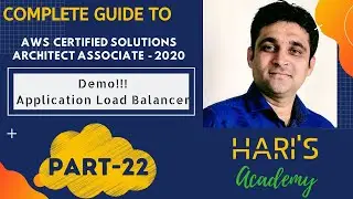 Application Load Balancer Demo Part-22 |Zero To Hero in AWS Certified Solutions Architect- Associate