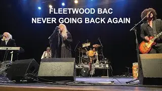FLEETWOOD BAC perform Never Going Back Again (HDR / 4K)