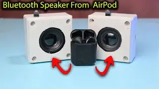 Stereo Bluetooth Speaker From Old AirPod