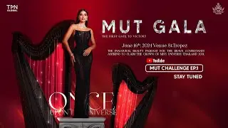 MISS UNIVERSE THAILAND 2024 : FIRST GATE TO UNIVERSE