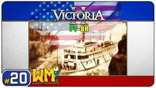 Victoria 2 EUA #20 - Gameplay/Tutorial [PT-BR] - Vamos Jogar - Crise mundial