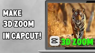 How to use 3d zoom effects in capcut pc