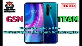 Xiaomi Redmi note 8 pro update after touch not working solution GSM TEAM