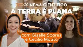 Cinema Científico - A Terra é Plana