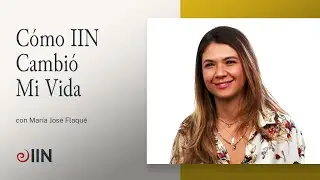 Cómo IIN Cambió Mi Vida con María José Flaqué