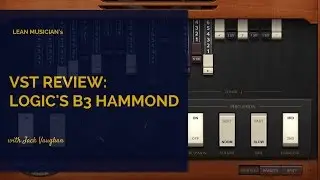 Logic Pro X Hammond B3 Organ Overview.