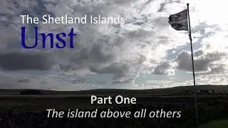 Unst, Shetland | Part one - 