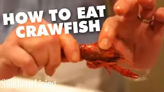 How To Eat Crawfish | Southern Living
