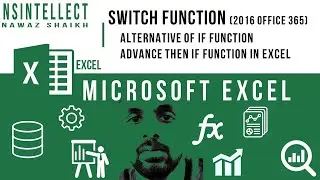 MICROSOFT EXCEL : SWITCH FUNCTION | ALTERNATIVE OF IF FUNCTION | ADVANCE OF IF FUNCTION IN EXCEL.