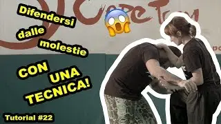DIFENDERSI DALLE MOLESTIE CON UNA TECNICA!Tutorial!