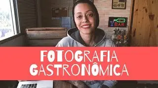 Canal sobre Fotografia Gastronômica!