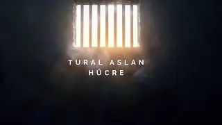 Tural Aslan - Hücre (Lyric Klip)
