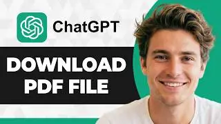 How to Download a PDF File Using ChatGPT (Step By Step) (2026 Guide)