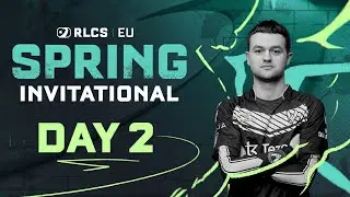 RLCS Spring Invitational | Europe | Day 2