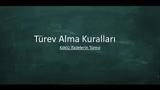 Köklü İfadelerin Türevi
