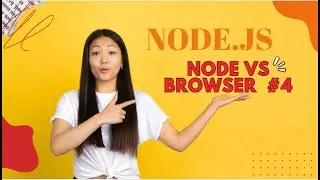 NODE.JS  TUTORIAL  NODE.JS VS BROWSER #4 #node js tutorial #node js #node js tutorial for beginners