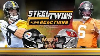 Steelers vs Buccaneers Preseason LIVE REACTIONS 