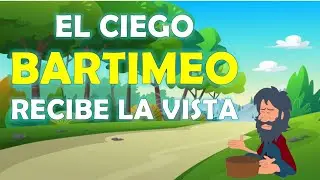 No 22 historia biblicas Bartimeo recibe la vista escuela dominical en español