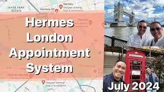 Hermes London Appointment System July 2024 | Carlo&Seb