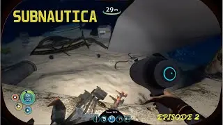Scavenging for Supplies - Subnautica EP2