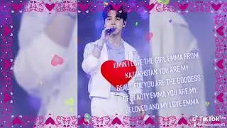 Jimin I love the girls Emma from Kazakhstan you are my beautiful you are the goddess of beauty you
