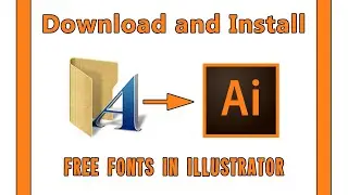How to Download and Install Fonts in Illustrator cc for Free