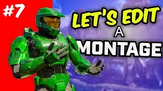 Let's Edit A Montage! - VFX + Angles - Episode 7