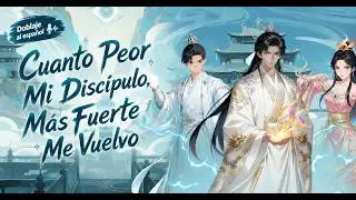 ES Dubbing || Mi Discípulo Inútil Me Vuelve OP