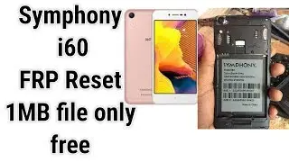 Symphony i60 Bypass Google Lock FRP Reset 1MB file only free 100%
