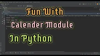 Calendar Module in Python | Interesting Functions in Calendar Module | Logical Coding