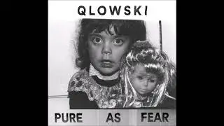Qlowski - Absence Makes The Heart Grow Fonder