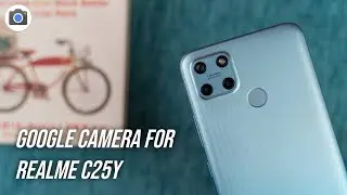 How to Download Google Camera 8.1 Version For Realme C25Y || Gcam for Realm C25Y