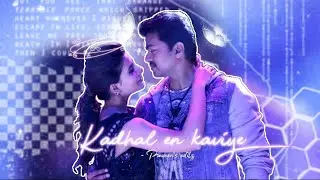 Kadhal en kaviye × kaththi | Vijay × Samantha | Efx | Love efx