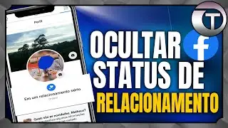 Como OCULTAR STATUS DE RELACIONAMENTO no FACEBOOK - ATUALIZADO