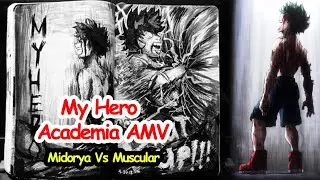 Midoriya vs Muscular | Boku no Hero Academia Season 3「AMV]  Deadite