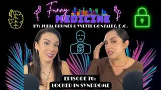 I Experienced Locked-In Syndrome Episode 70: Locked In Syndrome #funnymedicinepodcast