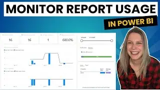 Monitor Report Usage in Power BI