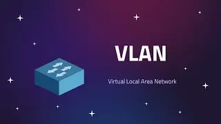 What is VLAN (Virtual Local Area Network ) ?