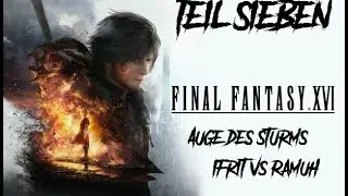 FINAL FANTASY XVI Teil 7