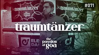 TRAUMTÄNZER - The Passion Of Goa #71