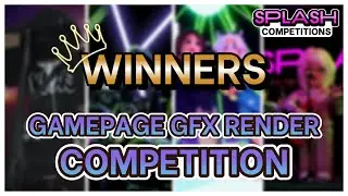 Splash Gamepage Render Competition Winners 🏆