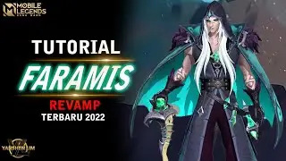 Tutorial FARAMIS REVAMP TERBARU - Mobile legend INDONESIA