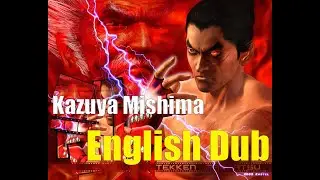 Tekken 4 - Kazuya Mishima (English Dub)