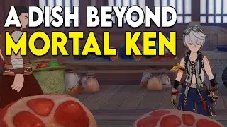 A Dish Beyond Mortal Ken guide in Genshin Impact