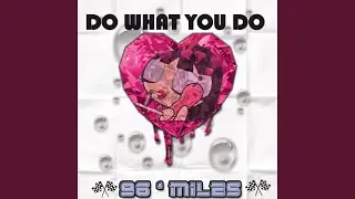 Do What You Do