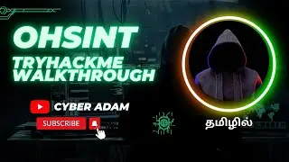 🔍 OhSINT TryHackMe Walkthrough – Learn OSINT Techniques! | Cyber Adam |  Tamil