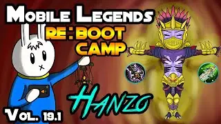HANZO REVAMPED - TIPS, ITEMS, SPELL, EMBLEMS, TRICKS, AND GUIDE - MGL MLBB RE:BOOTCAMP VOLUME 19.1